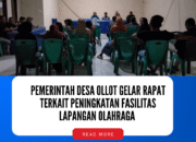 Pemerintah Desa Ollot Gelar Rapat Peningkatan Fasilitas Lapangan Olahraga