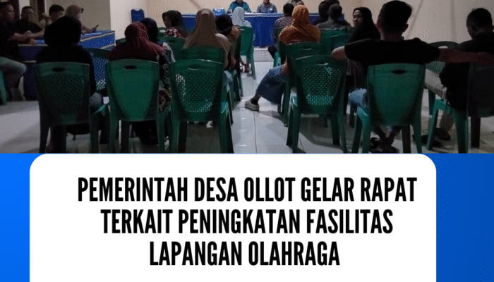 Pemerintah Desa Ollot Gelar Rapat Peningkatan Fasilitas Lapangan Olahraga
